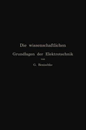 Die wissenschaftlichen Grundlagen der Elektrotechnik