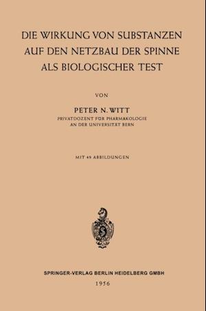 Die Wirkung von Substanzen auf den Netzbau der Spinne als Biologischer Test