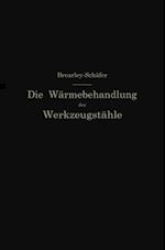 Die Wärmebehandlung der Werkzeugstähle