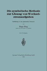 Die symbolische Methode zur Lösung von Wechselstromaufgaben