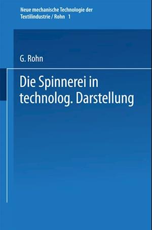 Die Spinnerei in technologischer Darstellung