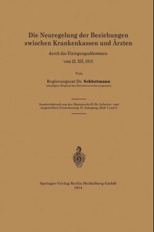 Die Neuregelung der Beziehungen zwischen Krankenkassen und Ärzten