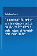 Die nationale Rechtsidee von den Ständen und das preußische Dreiklassenwahlsystem
