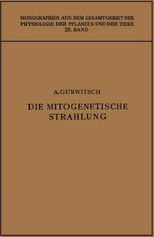 Die Mitogenetische Strahlung