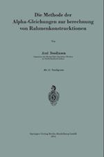 Die Methode der Alpha-Gleichungen zur Berechnung von Rahmenkonstruktionen