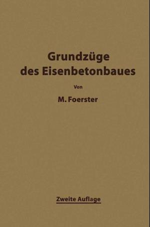 Die Grundzäge des Eisenbetonbaues