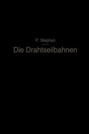 Die Drahtseilbahnen