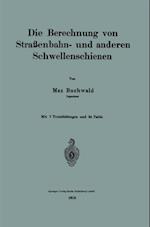 Die Berechnung von Straßenbahn- und anderen Schwellenschienen