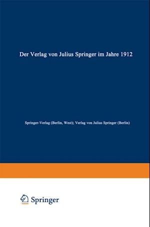 Der Verlag von Julius Springer im Jahre 1912