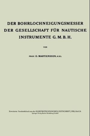 Der Bohrlochneigungsmesser der Gesellschaft für nautische Instrumente G. m. b. H.