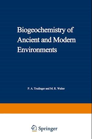 Biogeochemistry of Ancient and Modern Environments