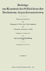 Beiträge zur Kenntnis des Schleichens der Drehstrom-Asynchronmotoren