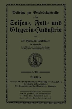 Beiträge zur Betriebskontrolle in der Seifen-, Fett- und Glyzerin-Industrie