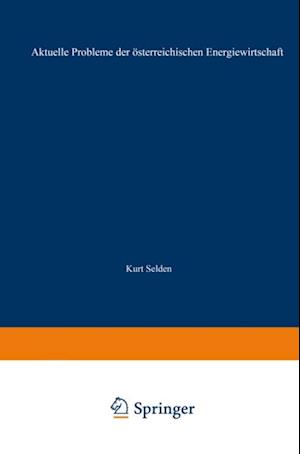 Aktuelle Probleme der österreichischen Energiewirtschaft