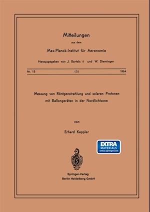 Messung von Röntgenstrahlung und Solaren Protonen mit Ballongeräten in der Nordlichtzone