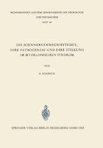 Die Hirnnervenmyorhythmie ihre Pathogenese und ihre Stellung im Myoklonischen Syndrom