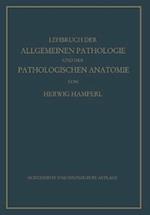 Lehrbuch der allgemeinen Pathologie und der pathologischen Anatomie