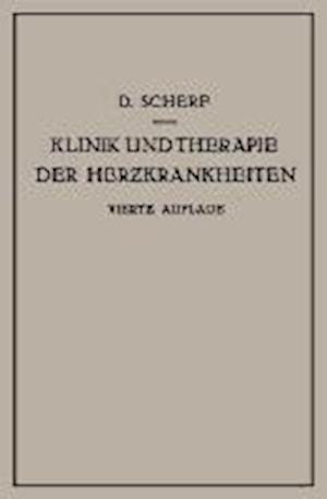 Klinik Und Therapie Der Herzkrankheiten Und Der Gefässerkrankungen