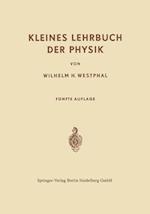 Kleines Lehrbuch der Physik