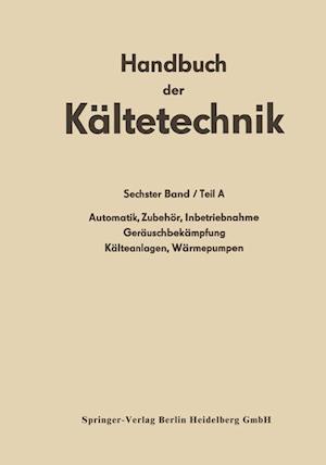 Automatik - Zubehör - Inbetriebnahme Geräuschbekämpfung Kälteanlagen - Wärmepumpen