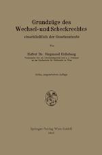 Grundzüge des Wechsel- und Scheckrechtes einschließlich der Gesetzestexte