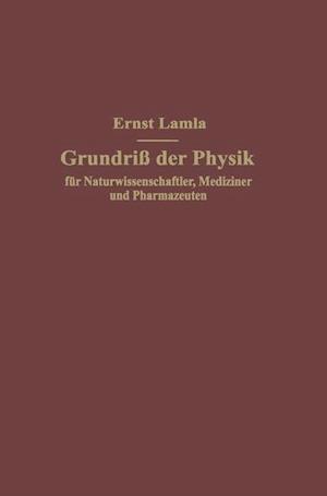 Grundriß Der Physik Für Naturwissenschaftler, Mediziner Und Pharmazeuten