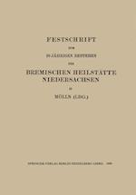 Festschrift Zum 10 Jährigen Bestehen Der Bremischen Heilstätte Niedersachsen in Mölln (Lbg.)