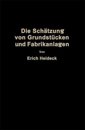 Die Schätzung Von Industriellen Grundstücken Und Fabrikanlagen Sowie Von Grundstücken Und Gebäuden Zu Geschäfts- Und Wohnzwecken