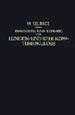 Diagnostik Und Therapie Der Lungen- Und Kehlkopf-Tuberkulose