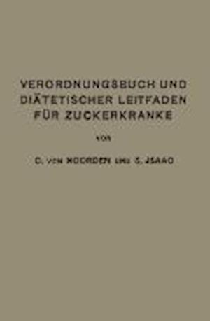 Verordnungsbuch und Diätetischer Leitfaden für Zuckerkranke