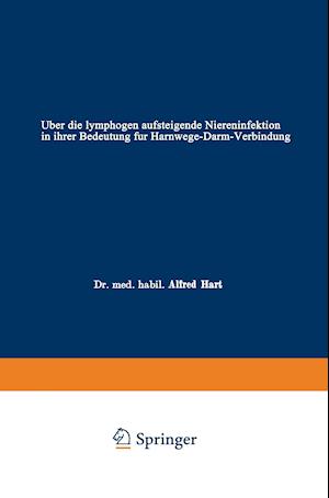 Über Die Lymphogen Aufsteigende Niereninfektion in Ihrer Bedeutung Für Harnwege-Darm-Verbindung