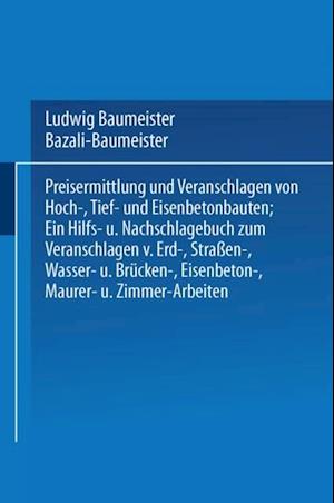 Preisermittlung und Veranschlagen von Hoch-, Tief- und Eisenbetonbauten