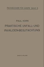 Praktische Unfall- und Invalidenbegutachtung