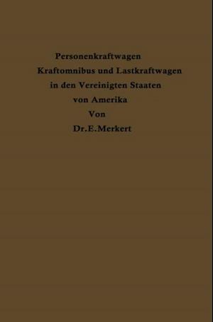 Personenkraftwagen Kraftomnibus und Lastkraftwagen in den Vereinigten Staaten von Amerika