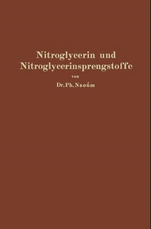 Nitroglycerin und Nitroglycerinsprengstoffe (Dynamite)