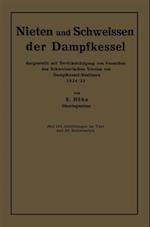 Nieten und Schweissen der Dampfkessel