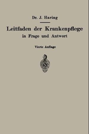 Leitfaden der Krankenpflege in Frage und Antwort