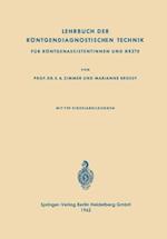 Lehrbuch der Röntgendiagnostischen Technik