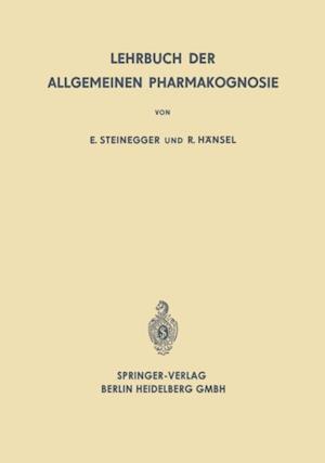 Lehrbuch der Allgemeinen Pharmakognosie