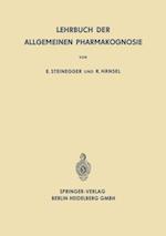 Lehrbuch der Allgemeinen Pharmakognosie