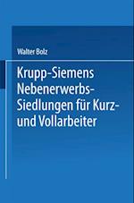 Krupp-Siemens Nebenerwerbs-Siedlungen für Kurz- und Vollarbeiter