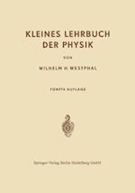 Kleines Lehrbuch der Physik