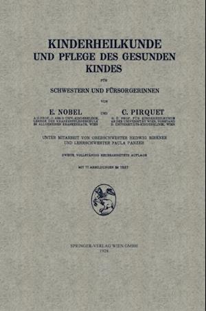 Kinderheilkunde und Pflege des Gesunden Kindes für Schwestern und Fürsorgerinnen