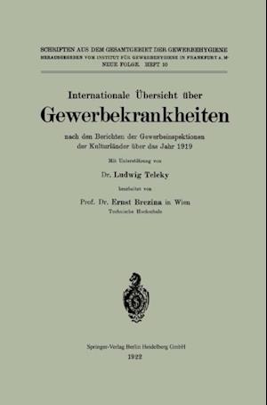 Internationale Übersicht über Gewerbekrankheiten nach den Berichten der Gewerbeinspektionen der Kulturländer über das Jahr 1919