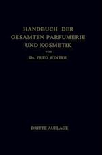 Handbuch der Gesamten Parfumerie und Kosmetik