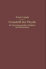 Grundriß der Physik für Naturwissenschaftler, Mediziner und Pharmazeuten