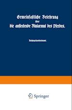 Gemeinfaßliche Belehrung über die ansteckende Blutarmut des Pferdes