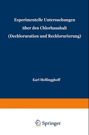 Experimentelle Untersuchungen über den Chlorhaushalt (Dechloruration und Rechlorurierung)