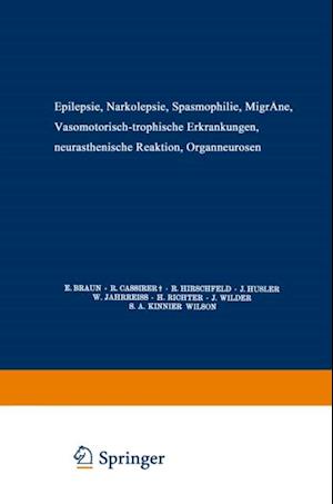 Epilepsie · Narkolepsie Spasmophilie · Migräne Vasomotorisch-Trophische Erkrankungen Neurasthenische Reaktion Organneurosen
