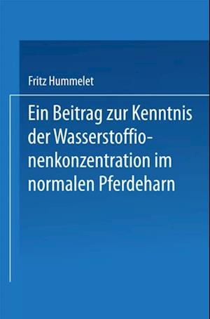 Ein Beitrag zur Kenntnis der Wasserstoffionenkonzentration im Normalen Pferdeharn